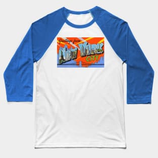 Greetings from New York City - Vintage Large Letter Postcard Baseball T-Shirt